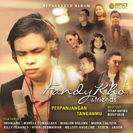 Album cover of Fandy Kho & Friends : Perpanjangan TanganMU