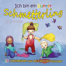 Album cover of Ich bin ein bunter Schmetterling - 24 Lieblingslieder aus der Eltern-Kind-Gruppe