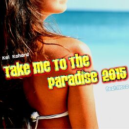 Album cover of Take Me To The Paradise (2015)