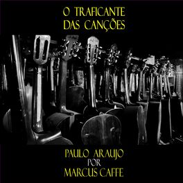 Album cover of O Traficante das Canções