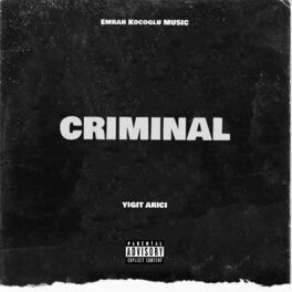 Album cover of Criminal (feat. Emrah Koçoğlu Musıc)