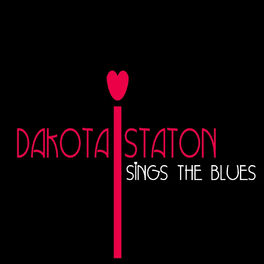 Album cover of Dakota Staton Sings the Blues