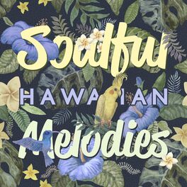 Album cover of Soulful Hawaiian Melodies: Dreamy Ocean Sounds for Relaxation, Traditional Ukulele and Guitar Melodies to Feel Connected