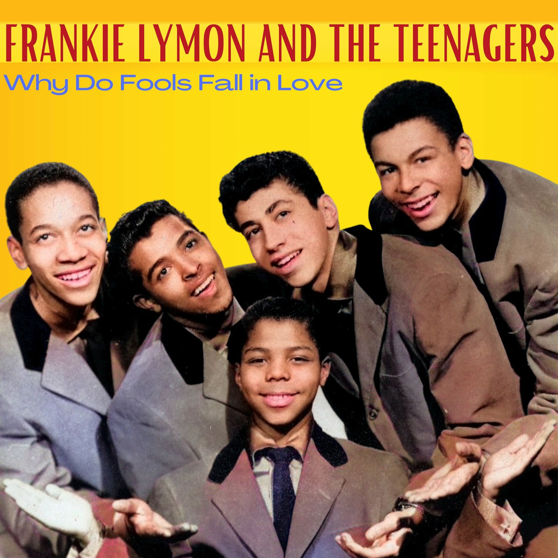 Frankie Lymon - Frankie Lymon & the Teenagers - Why Do Fools Fall In Love  (19 Successes 1956): lyrics and songs | Deezer