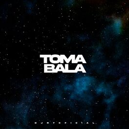 Album cover of Toma Bala