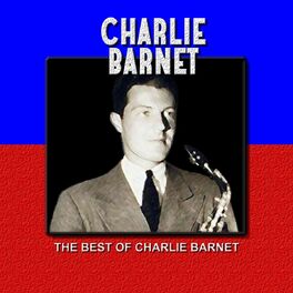 Album cover of The Best of Charlie Barnet