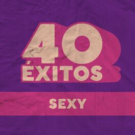 Album cover of 40 Éxitos: Sexy