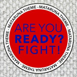 Album cover of Are You Ready? Fight! - Mataruna Theme