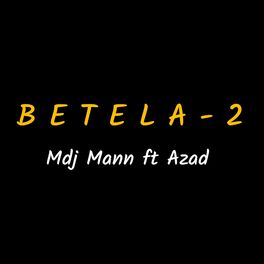 Album cover of B E T E L A (2) (feat. AZAD)