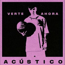 Album cover of Verte ahora (acústico)