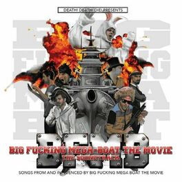 Album cover of Big Fucking Mega Boat