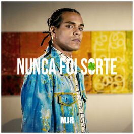 Album cover of Nunca Foi Sorte (MJR)