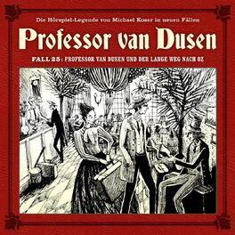 Album cover of Die neuen Fälle, Fall 25: Professor van Dusen und der lange Weg nach Oz