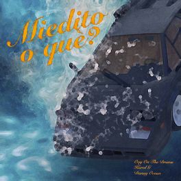 Album cover of Miedito o Qué? (feat. KAROL G)