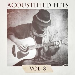Album cover of Acoustified Hits, Vol. 8