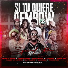 Album picture of Si Tu Quiere Dembow (Remix)