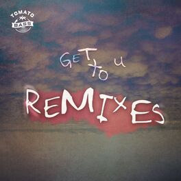 Album cover of Get To U Remixes