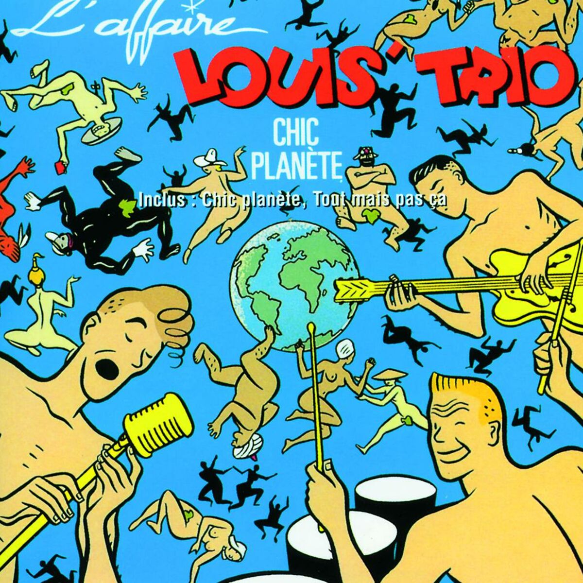 L'Affaire Louis' Trio - Chic Planete : chansons et paroles | Deezer