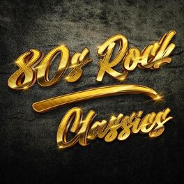 Album cover of 80s Rock Classics