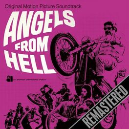 Album cover of Angels From Hell - Remastered. Original Motion Picture Soundtrack