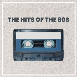 Album cover of The Hits of the 80s