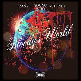 Album cover of Bloody's World (feat. Zany & Stoney)