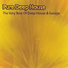 Album cover of Pure Deep House (The Very Best of Deep House & Garage)