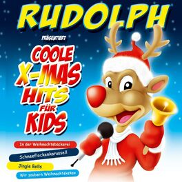 Album cover of Rudolph präsentiert Coole X-Mas Hits für Kids