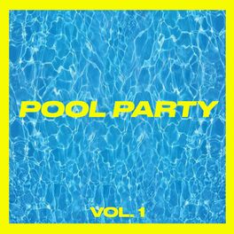 Album cover of Pool Party Vol. 1