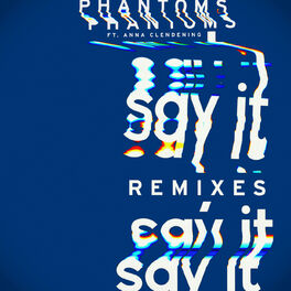 Album cover of Say It (Remixes)
