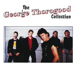 Album cover of The George Thorogood Collection