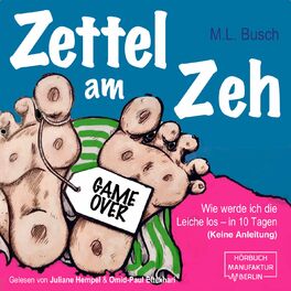 Album cover of Zettel am Zeh - Wie werde ich die Leiche los in zehn Tagen (ungekürzt)