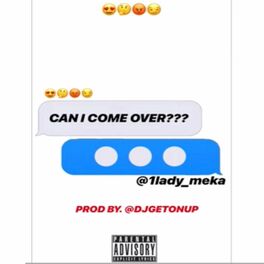 Album cover of CAN I COME OVER (feat. Lady Meka)