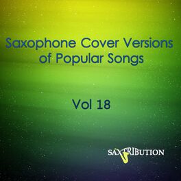Album cover of Saxophone Cover Versions of Popular Songs, Vol. 18