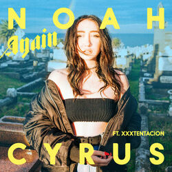 Again (feat. XXXTentacion) - Noah Cyrus Download
