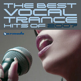 Album cover of The Best Vocal Trance Hits Of 2007