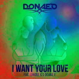 Album cover of I Want Your Love (Remixes)