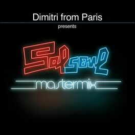 Album cover of Dimitri from Paris presents Salsoul Mastermix