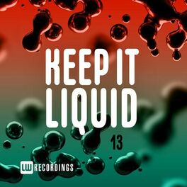 Album cover of Keep It Liquid, Vol. 13