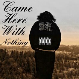 Album cover of Came Here With Nothing