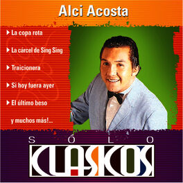 Album cover of Sólo Clásicos: Alci Acosta