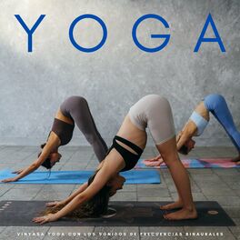 Album cover of Yoga: Vinyasa Yoga Con Los Sonidos De Frecuencias Binaurales