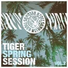 Album cover of Tiger Spring Session, Vol. 2