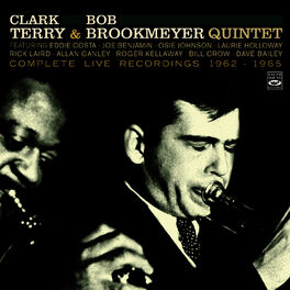 Album cover of Clark Terry and Bob Brookmeyer Quintet. Complete Live Recordings 1962-1965