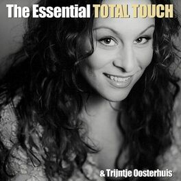 Album cover of The Essential Total Touch & Trijntje Oosterhuis