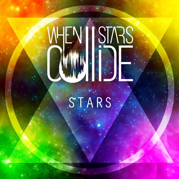 When Stars Collide - Stars [single] (2017)