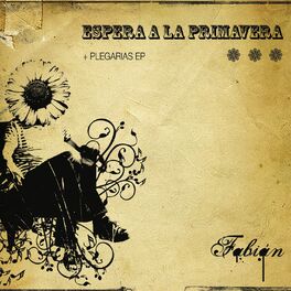 Album cover of Espera a la Primavera + Plegarias EP