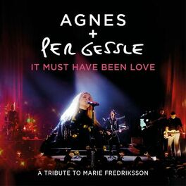 Album cover of It Must Have Been Love (A Tribute to Marie Fredriksson / Live)