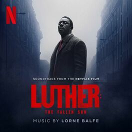 Album cover of Luther: The Fallen Sun (Soundtrack from the Netflix Film)
