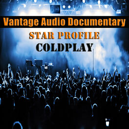 Album cover of Vantage Audio Documentary: Star Profile, Coldplay